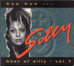 Cover of Bye Bye... - Best Of Silly - Vol. 1, 1996, CD
