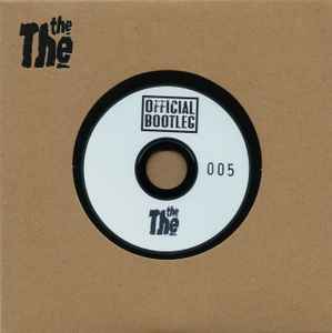 The The – Official Bootleg - Volume 002 (2021, CDr) - Discogs