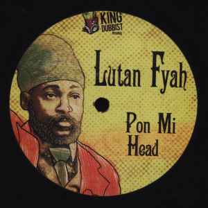 Pon Mi Head - Lutan Fyah