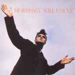 Morrissey - Kill Uncle | Releases | Discogs