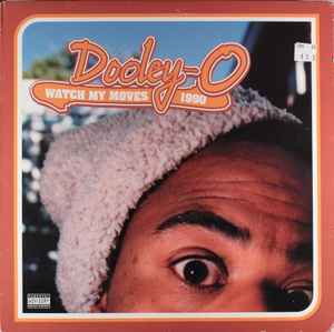 Dooley-O – Watch My Moves 1990 (2003, Vinyl) - Discogs