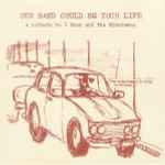 Cover of Our Band Could Be Your Life - A Tribute To D Boon And The Minutemen, 1994-12-00, CD