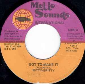 Nitty Gritty - Got To Make It