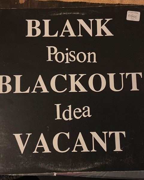 Poison Idea - Blank, Blackout, Vacant | Releases | Discogs