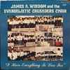 James A. Windom And The Evangelistic Crusaders Choir - I Have Everything To Live For