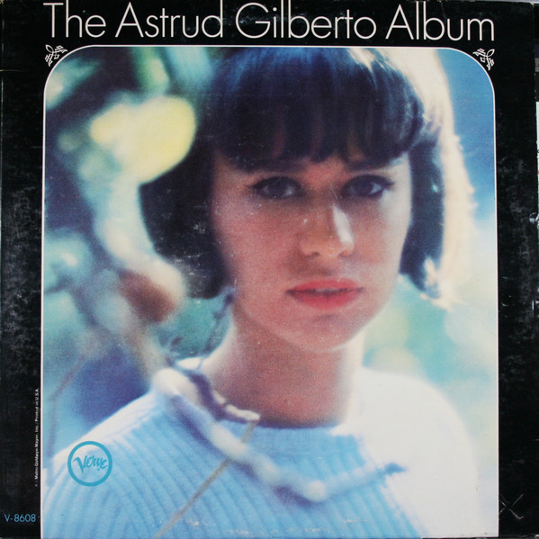 Astrud Gilberto – The Astrud Gilberto Album (1965, Vinyl) - Discogs