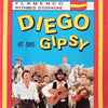 Diego Et Ses Gipsy* - Flamenco Rythmes D'Espagne