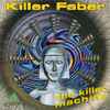 Killer Faber - The Killer Machine