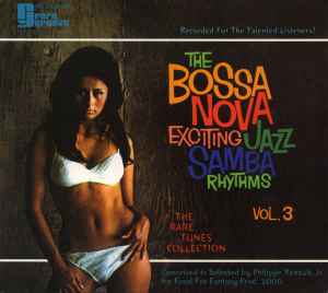 The Bossa Nova Exciting Jazz Samba Rhythms - Vol. 3 - Various