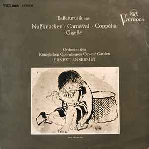 Orchestra Of The Royal Opera House, Covent Garden - Ballettmusik Aus Nußknacker ∙ Carnaval ∙ Coppélia ∙ Giselle album cover
