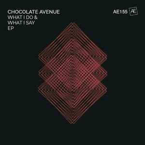 Chocolate Avenue - What I Do & What I Say EP album cover