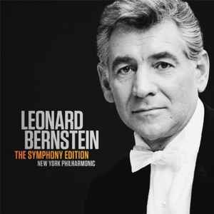 The Symphony Edition - Leonard Bernstein, New York Philharmonic