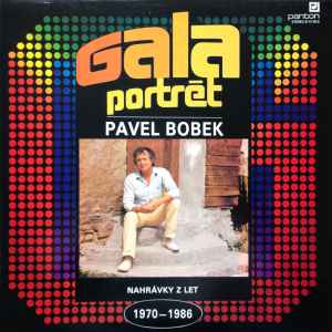 Pavel Bobek - Galaportrét (Nahrávky Z Let 1970 - 1986) album cover