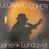 Janerik Lundqvist* - Den 3dje Leonard Cohen på svenska