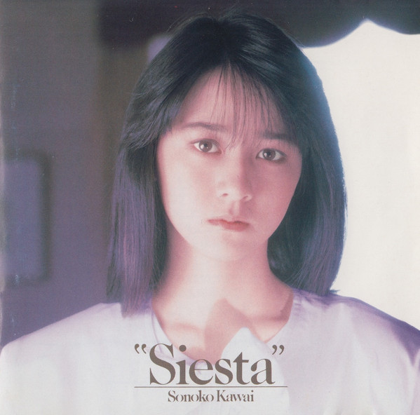 Sonoko Kawai = 河合その子 - Siesta = シエスタ | Releases | Discogs