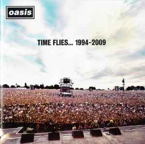 Oasis - Time Flies... 1994-2009 | Releases | Discogs