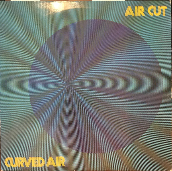 Curved Air - Air Cut | Releases | Discogs