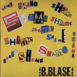 B. Blase - Shame (You Were The Big Sensation) album cover
