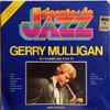 Gerry Mulligan - Um Inovador Do Anos 50