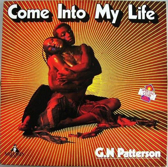 G.N. Patterson – Come Into My Life