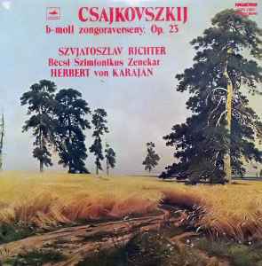 B-Moll Zongoraverseny Op. 23 - Csajkovszkij, Szvjatoszlav Richter, Bécsi Szimfonikus Zenekar, Herbert Von Karajan