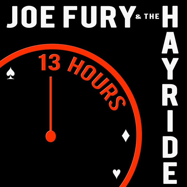 Album herunterladen Joe Fury & The Hayride - 13 Hours