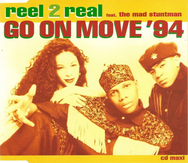 Reel 2 Real Featuring The Mad Stuntman – Go On Move '94 (1994, CD) - Discogs