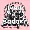 Badger (24) - Saved Rock'n'roll