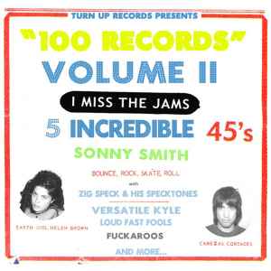 Sonny Smith - 100 Records Volume II: I Miss The Jams album cover