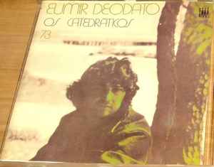 Eumir Deodato – Os Catedráticos 73 (CD) - Discogs