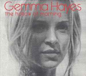 Gemma Hayes - The Hollow Of Morning album cover