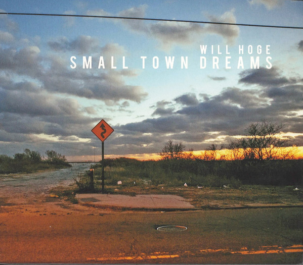 baixar álbum Will Hoge - Small Town Dreams