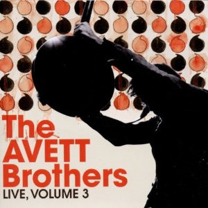 The Avett Brothers Live Volume 3 2010 CD Discogs