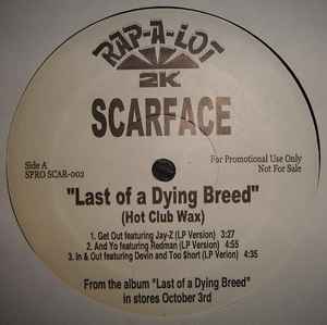 Scarface – Last Of A Dying Breed (Hot Club Wax) (2000, Vinyl