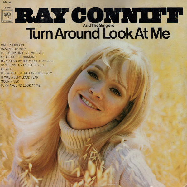 Ray Conniff And The Singers – Turn Around Look At Me (1968