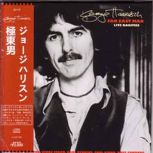 George Harrison – Far East Man - Live Rarities (2011, CD) - Discogs