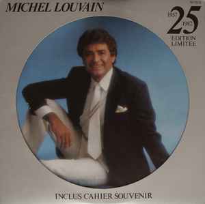 Michel Louvain - Medley 25e Anniversaire De Michel Louvain