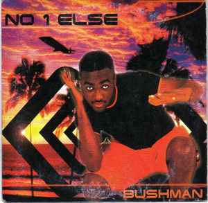 Bushman – No 1 Else (1996, CD) - Discogs