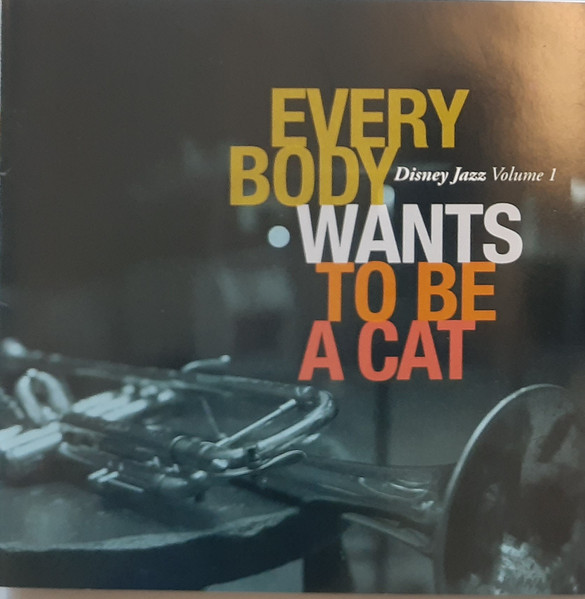 Everybody Wants To Be A Cat Disney Jazz Volume 1 11 Cd Discogs