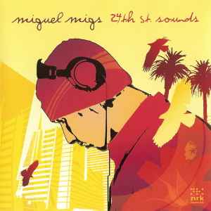 Nite:Life 020 - 24th St. Sounds - Miguel Migs