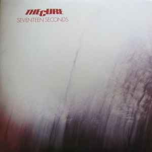 The Making of The Cure's Seventeen Seconds – Long Live Vinyl