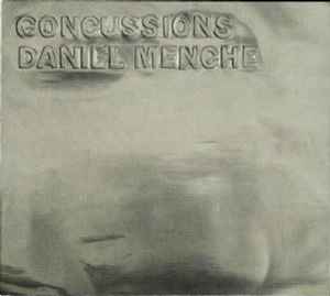 Daniel Menche - Concussions
