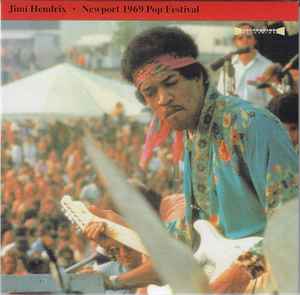 Jimi Hendrix – Newport 1969 Pop Festival (2001, CD) - Discogs