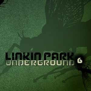 Underground 6 - Linkin Park