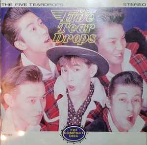 The Five Teardrops – The Five Teardrops (1990, CD) - Discogs