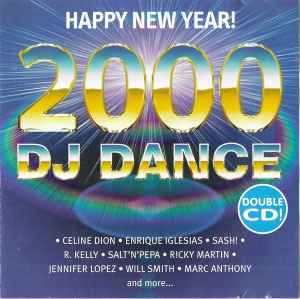 Happy New Year! 2000 DJ Dance (2000, CD) - Discogs