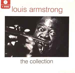 Louis Armstrong – The Collection (2006, CD) - Discogs