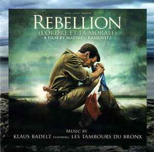 Klaus Badelt - Rebellion (l'ordre Et La Morale) (Music By) album cover