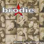 Brodie When I m With You 2002 CD Discogs