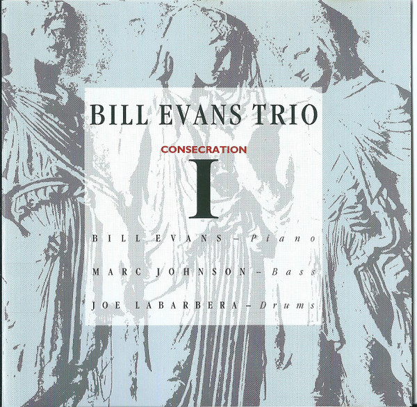 Bill Evans Trio – Consecration I (1990, CD) - Discogs